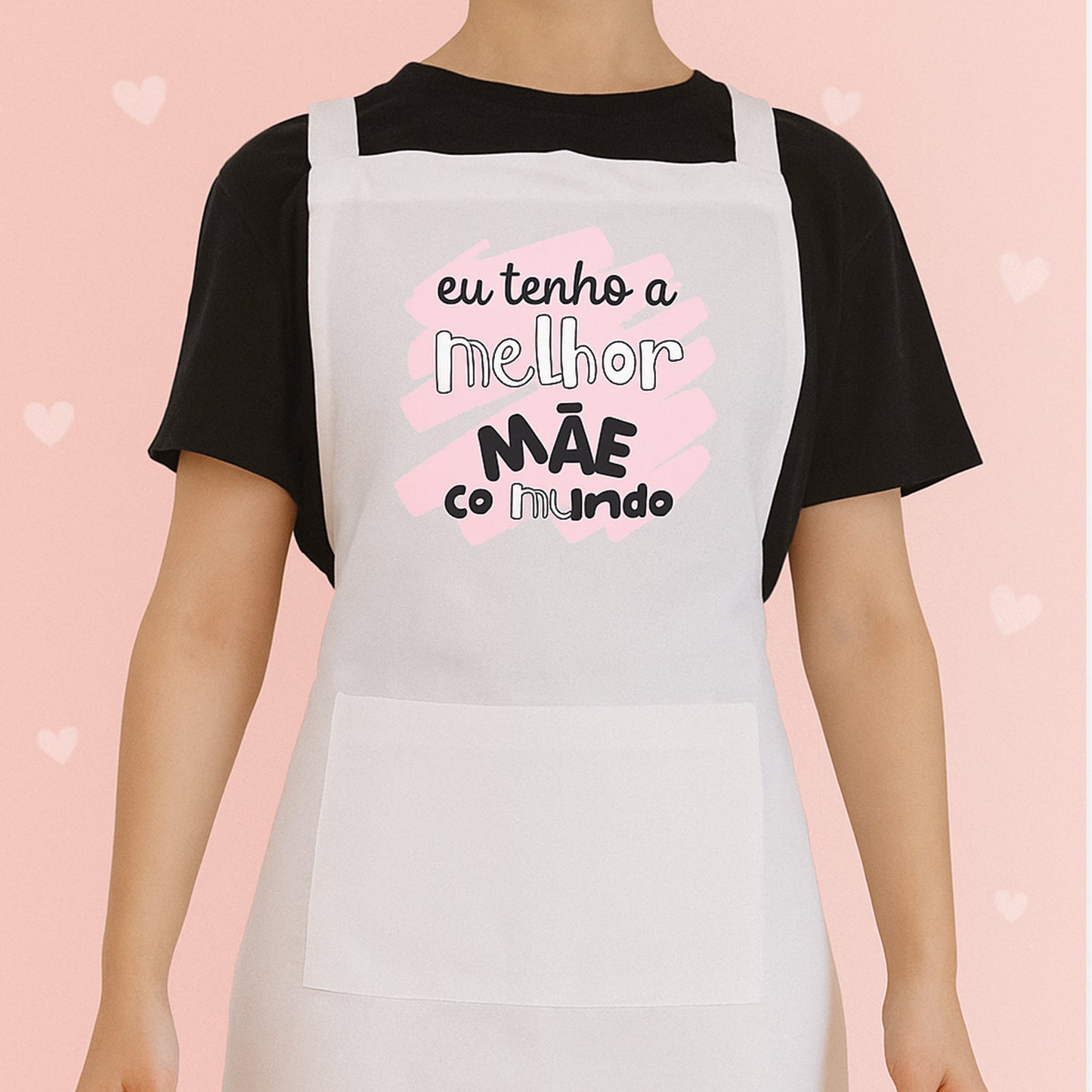 Avental Eu Tenho a Melhor Mãe do Mundo – Algodão Branco