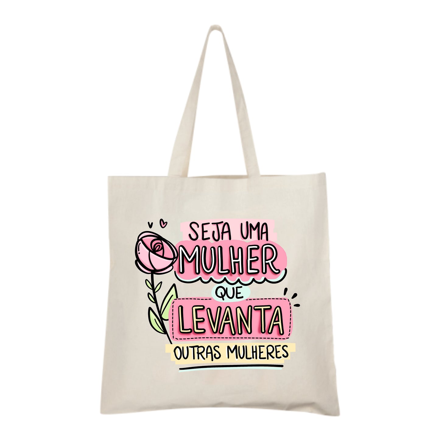 Saco de pano Seja a Mulher – Apoio e Empatia