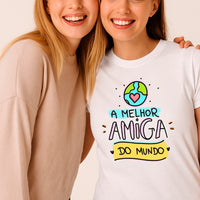 T-shirt Feminina A Melhor Amiga do Mundo – Algodão Branco