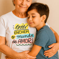 T-shirt Avós Enchem o Mundo de Amor – Algodão Branco