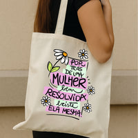 Saco de pano Mulher Bem Resolvida – Autoconfiança e Estilo