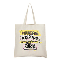 Saco de pano Mulheres Poderosas – Empoderamento Feminino