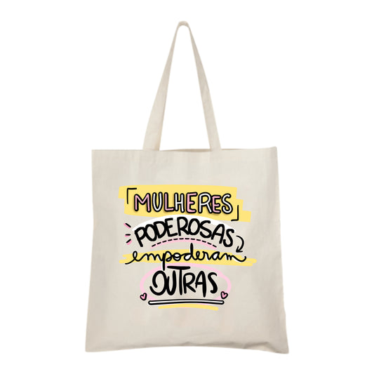 Saco de pano Mulheres Poderosas – Empoderamento Feminino