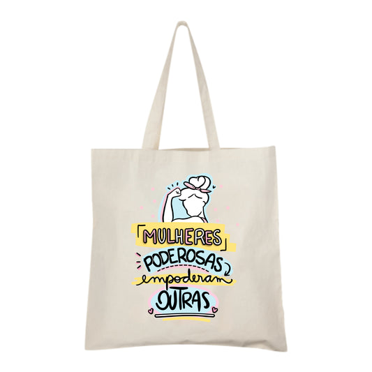 Saco de pano Mulheres Poderosas – União e Inspiração