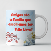 Caneca de Natal Amigos – Personalizada com Foto | “Amigos são a Família que Escolhemos Ter”